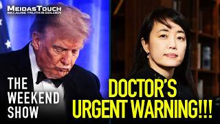 🚨 LIVE: Top Psychiatrist WARNS Trump Needs IMMEDIATE HOSPITALIZATION... | The Weekend Show