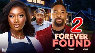 FOREVER FOUND 2 (NEW MOVIE) CHINENYE NNEBE, JOHN EKANEM LATEST TRENDING MOVIE 2026