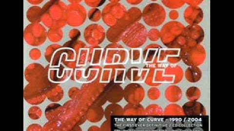 Curve - Missing link (The Way of Curve cd1)