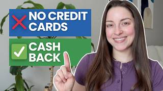 Cash back WITHOUT credit cards? Yes, it's possible