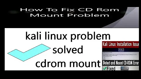 How To FIX “DETECT & MOUNT CD ROM” Kali Linux os