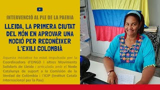 Moció Per Reconèixer A L'exili I La Diàspora Colombiana A Lleida - Ajuntament De Lleida