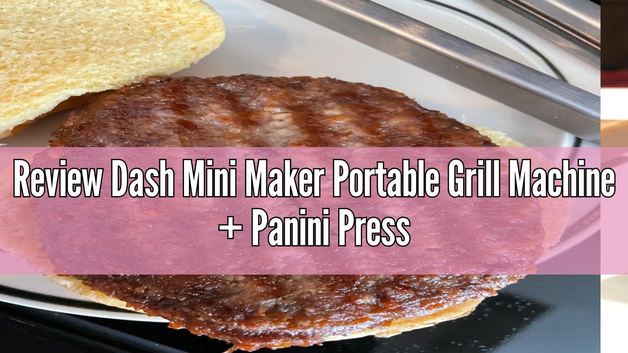 Review Dash Mini Maker Portable Grill Machine + Panini Press for Gourmet Burgers, Sandwiches, Chicke
