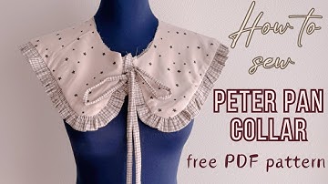 Easy Peter Pan Collar Tutorial for Beginners | Sewing with Free PDF Pattern