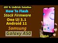 Flash Stock Firmware One UI 3.1 Android 11 ON Galaxy A50 English