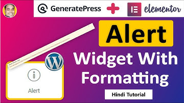 How to add alert message widget in wordpress elementor webiste blog?