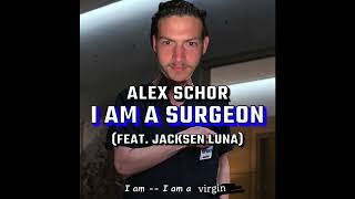 I Am A Surgeon (Feat. Jacksen Luna)