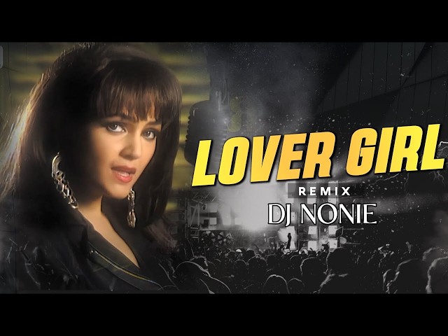 Lover Girl Remix | Dj Nonie | Alisha Chinai  Made In India