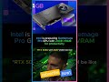 Intel Arc 24GB vs RTX 5060 #NVIDIA #graphics #pcgaming #Gaming #intel #review #cpu #pc