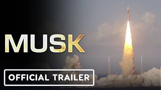Musk - Official Teaser Trailer (2026)
