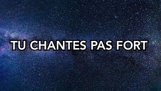 VDA - TU CHANTES PAS FORT( PAROLE) chords