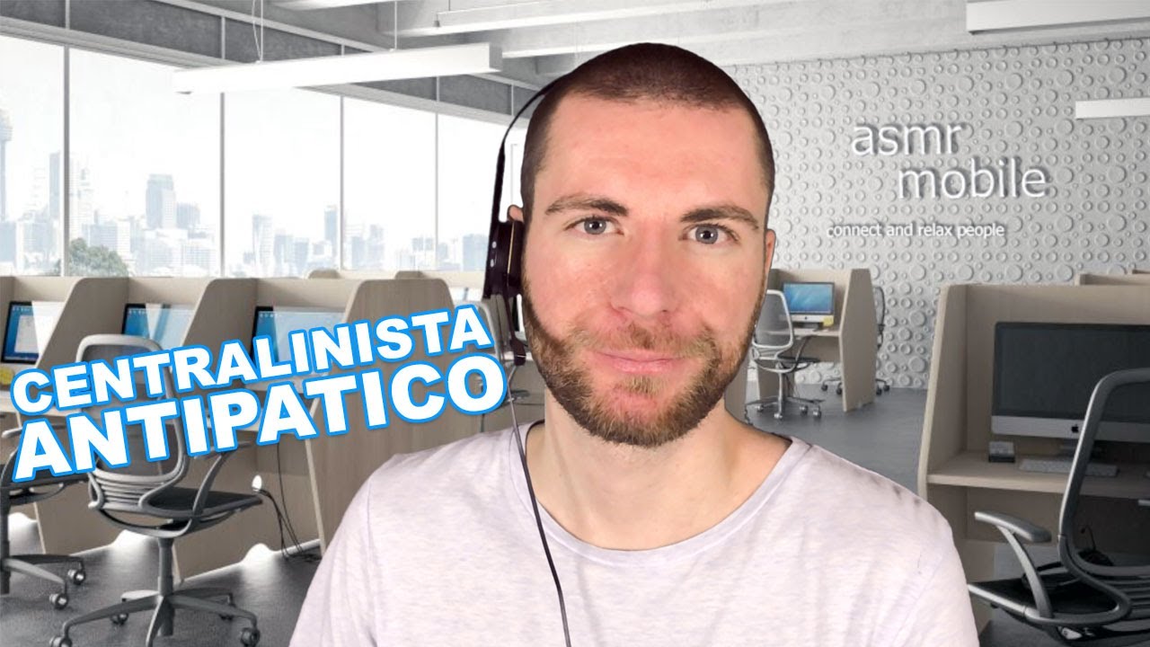 CENTRALINISTA antipatico cerca di aiutarti 📞 | Roleplay ASMR