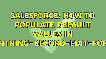 Salesforce: How to Populate default values in lightning-record-edit-form?