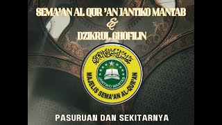 ACARA SEMA'AN AL QURAN JANTIKO MANTAB DAN DZIKRL GHOFILN PASURUAN DAN SEKITARNYA