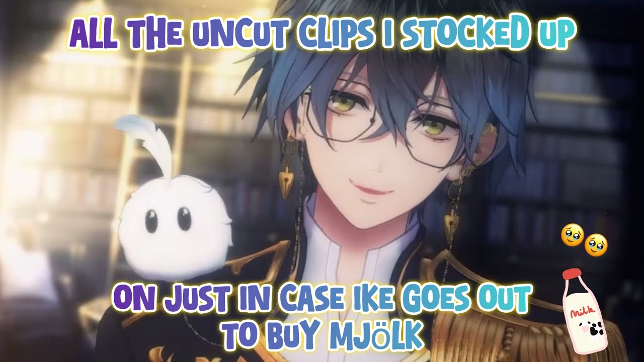 All the uncut clips I stocked up on just in case Ike goes out to buy mjölk