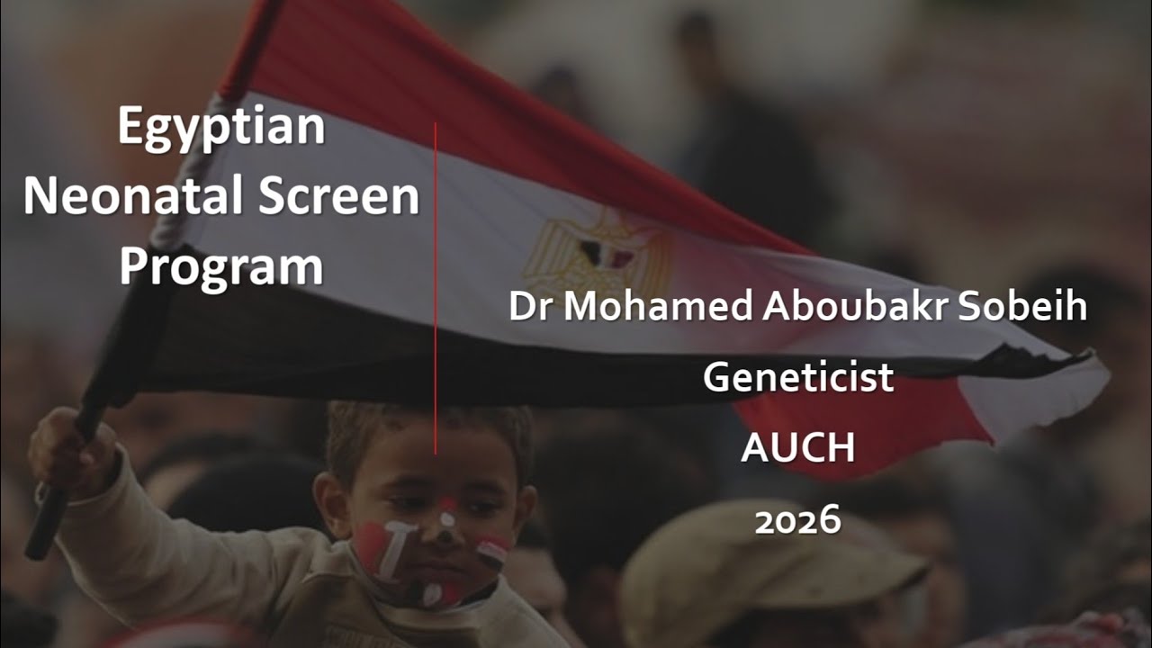 Lecture | Egyptian neonatal screening program 2026 ....  #د_محمد_ابوبكر_صبيح