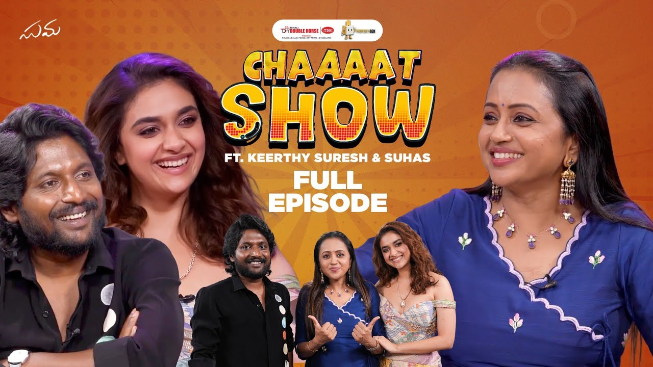 Keerthy Suresh & Suhas Full Episode | Fun & Candid | Chaaaat Show with Suma