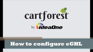 Cartforest 1.6.x How To Configure eGHL screenshot 1