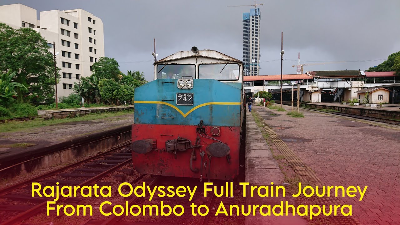 Rajarata Odyssey Full Train Journey From Colombo Fort To Anuradhapura