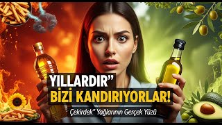 Çekirdek Yağları Hakkındaki Acı Gerçek Kalp Sağlığınızı Nasıl Tehdit Ediyor?