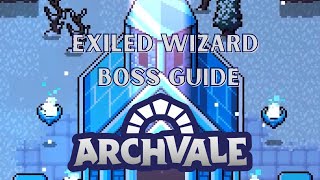 Archvale Exiled Wizard Boss Guide