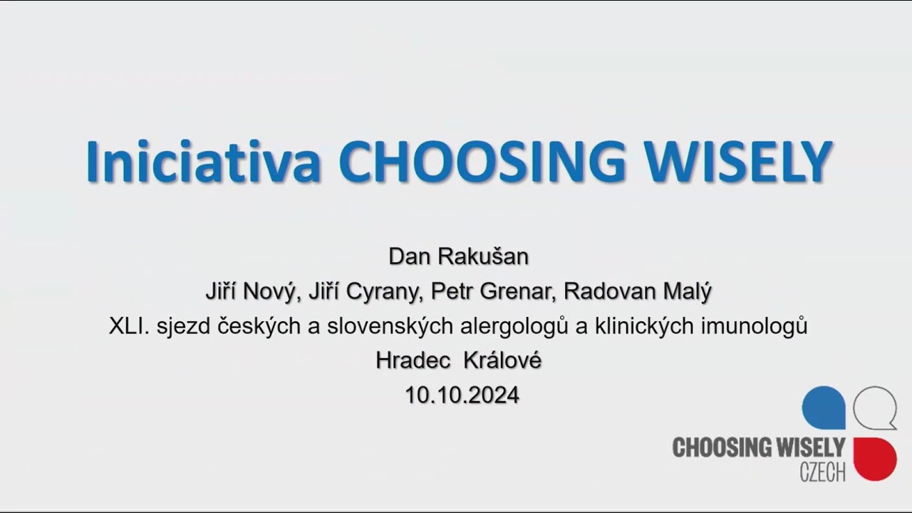 Iniciativa Choosing Wisely  - MUDr.  Dan Rakušan