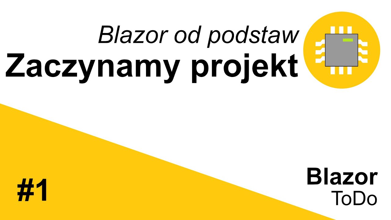#1 Zaczynamy projekt w Blazor WASM - Blazor ToDo - YouTube