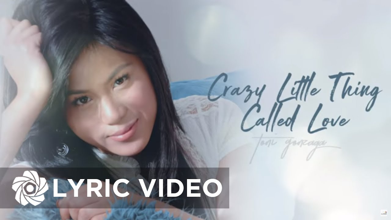 Toni Gonzaga Crazy Little Thing Called Love (Lyrics) YouTube