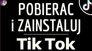 Jak Pobierać I Zainstaluj Tiktok, Aby Móc Bezpłatnie Korzystać Z Aplikacji Na Android