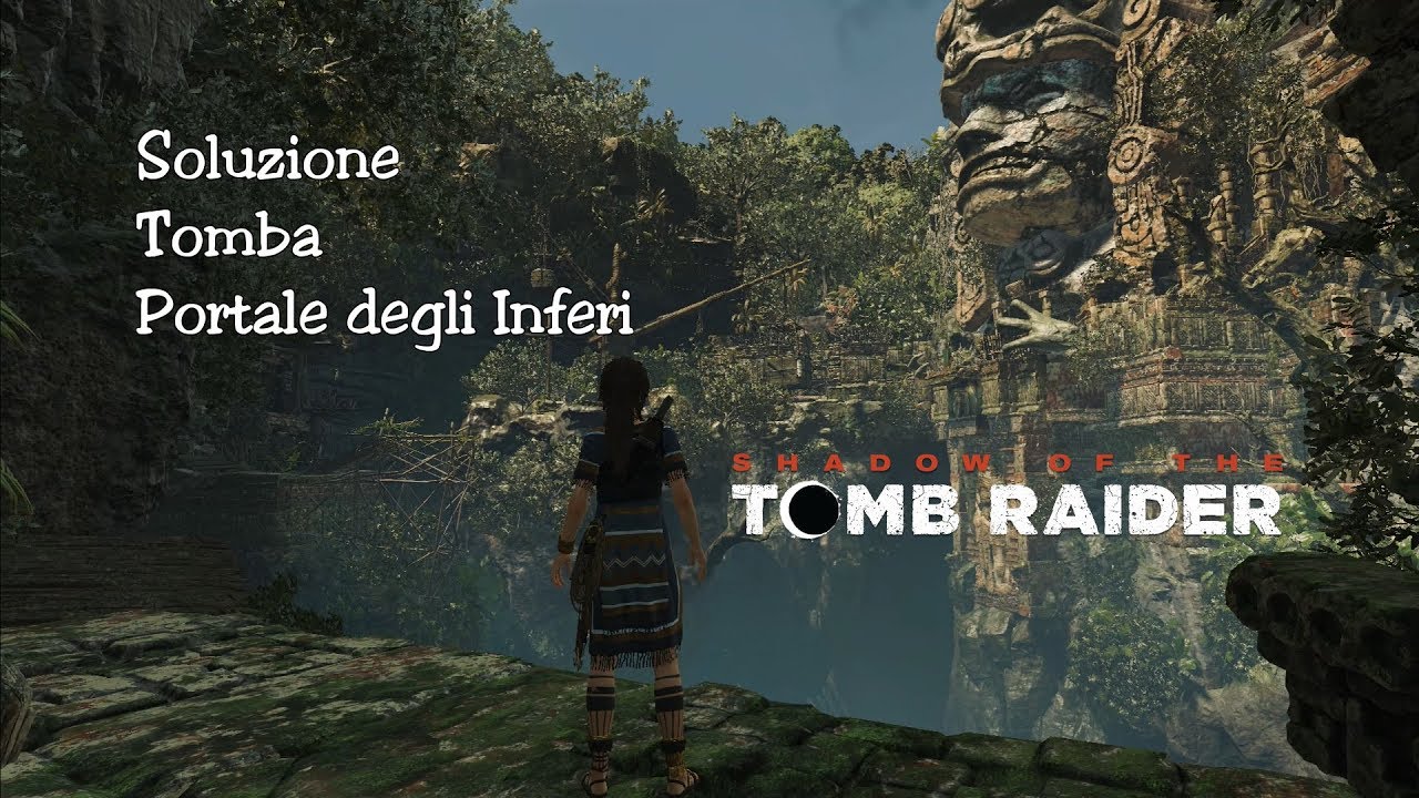 Shadow Of The Tomb Raider Soluzione Portale Degli Inferi Tomba 1 shadow-of-the-tomb-raider-soluzione-portale-degli-inferi-tomba-1