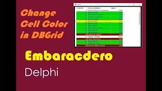 012-Changing DBGrid Cells and Rows Color in Delphi تغيير لون خانات ال DBGrid في الدلفي