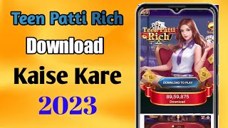 Teen Patti Rich App Kaise Download Kare 2023 || How To Download Teen Patti Rich App..... screenshot 5