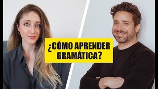 Cómo se aprende la gramática en una lengua extranjera? (Con AndyGM)