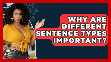 Why Are Different Sentence Types Important? - Lexicon Lounge