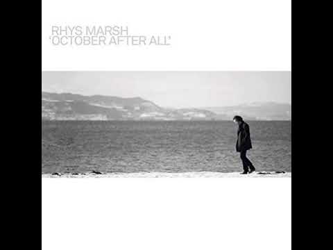 Rhys Marsh  - (It Will Be) October After All