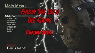 Friday the 13th Offline Bots (Re-Upload)
