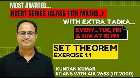 Best Video solutions of NCERT MATHS Exercise 1.1 /NCERT SERIES By Kundan Kumar (IITians of AIR 2658)