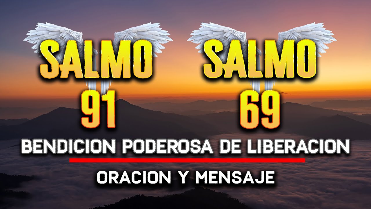 SALMO 91 SALMO 69 