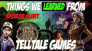 What We All Learned From #TELLTALE GAMES - Everything Has Consequences!!