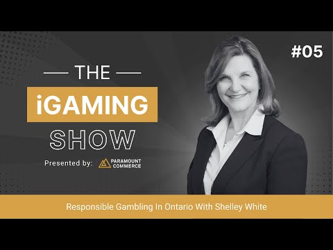 The iGaming Show - EP5 (Responsible Gambling In Ontario With Shelley White) - video from Paramount Commerce