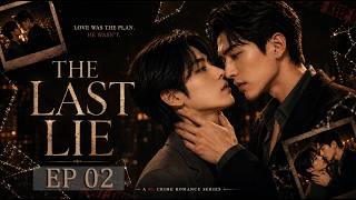 One Touch Was All He Needed | THE LAST LIE EP02