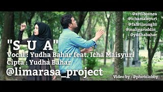 SUA - Yudha Bahar Feat. Icha Maisyuri [ limarasa_project ]