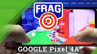 How FRAG Pro Shooter Works on Google Pixel 4A – Efficacy Test screenshot 3