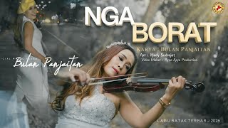 BULAN PANJAITAN_ NGA BORAT  ( OFFICIAL MUSIK DAN VIDEO  ) 