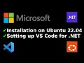 How to install dotnet net in ubuntu 2204 lts and setting up vs code for net development