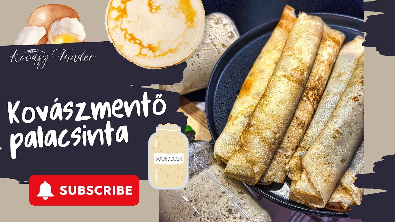 🥞 Kovászmentő palacsinta készítése plusz hozzáadott liszt nélkül | KovászTündér