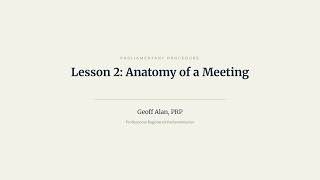 Robert's Rules of Order Basics #2: Anatomy of a Meeting