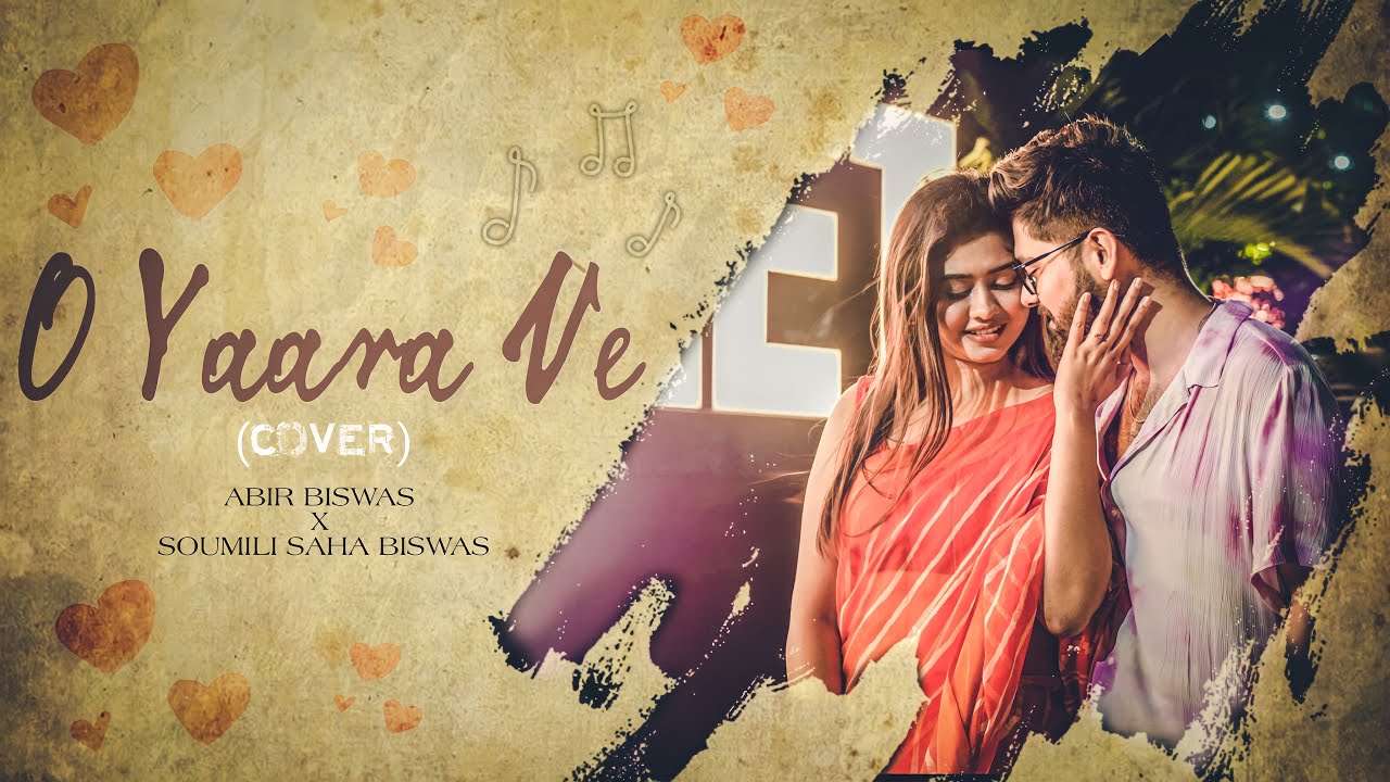O Yaara Ve | Abir Biswas | Ft. Soumili |Antirax | Dui Prithibi | Dev-Jeet-Koel | JeetG | SVF | Cover