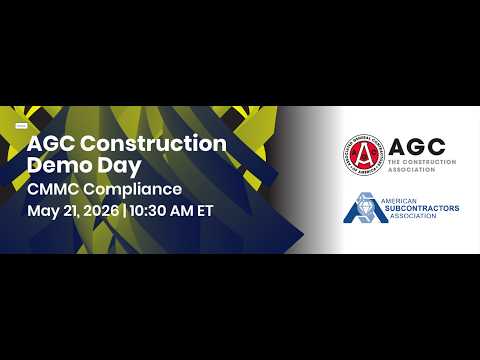 2026 AGC Demo Day | CMMC Compliance for Federal Contractors