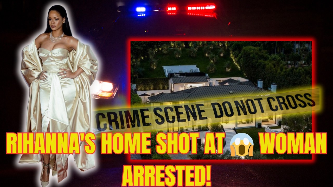Rihanna's Mansion SHOT AT Multiple Times 😱 Woman Arrested – She Was Inside!